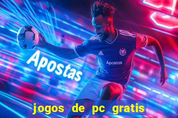 jogos de pc gratis para download